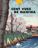 Cent vues de Naniwa